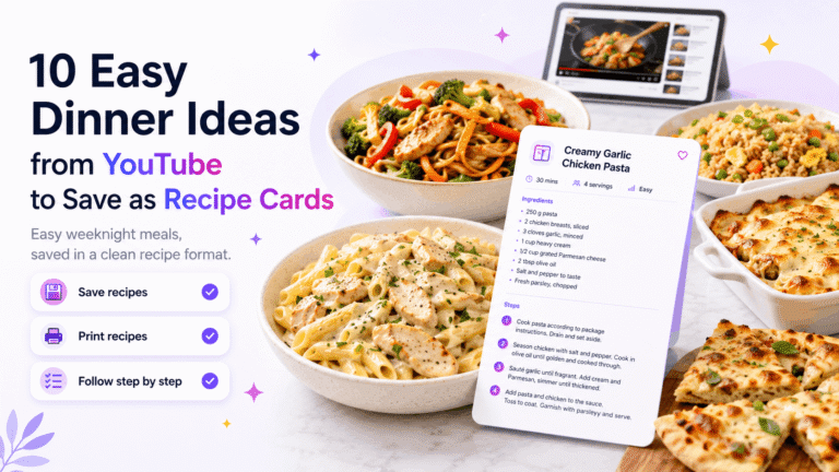 10 Easy Dinner Ideas from YouTube with Printable Recipe Cards
